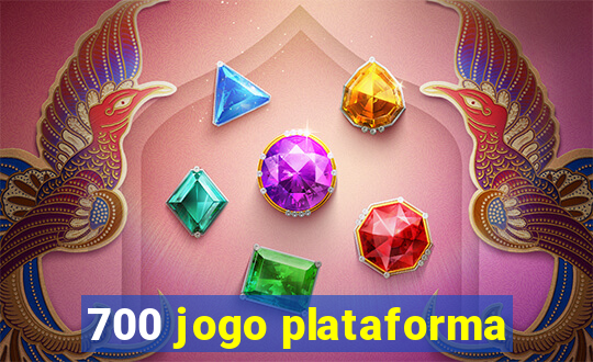 700 jogo plataforma